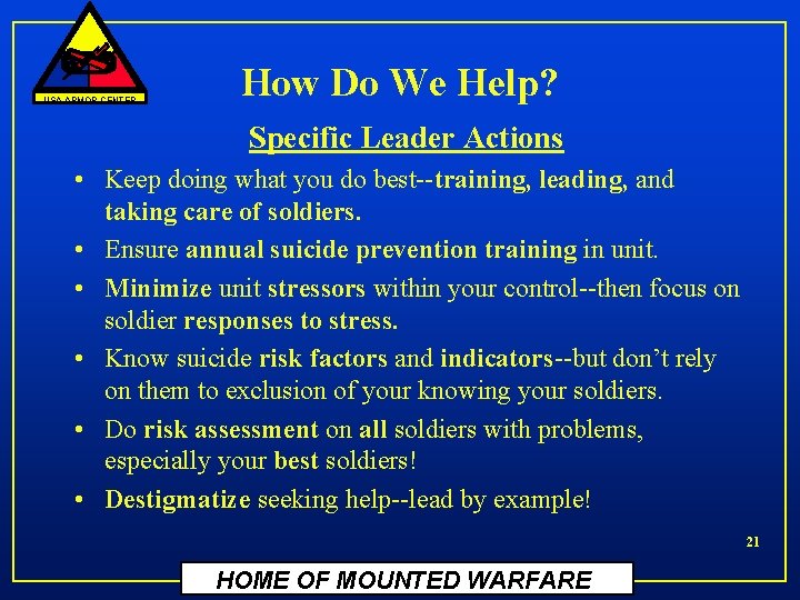 USA ARMOR CENTER How Do We Help? Specific Leader Actions • Keep doing what