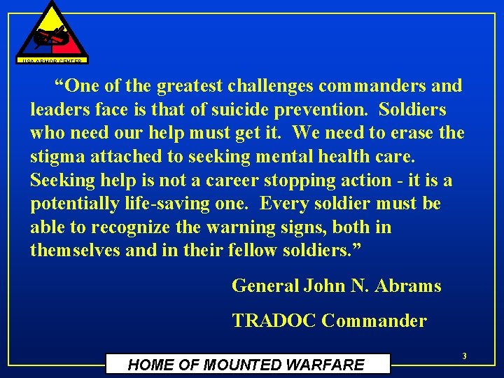 USA ARMOR CENTER “One of the greatest challenges commanders and leaders face is that