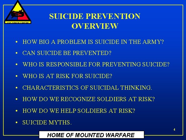 USA ARMOR CENTER SUICIDE PREVENTION OVERVIEW • HOW BIG A PROBLEM IS SUICIDE IN