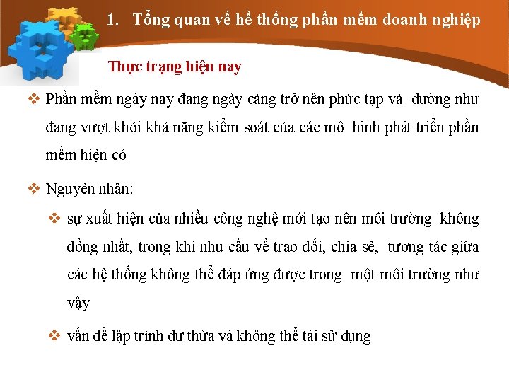 1. Tổng quan về hề thống phần mềm doanh nghiệp Thực trạng hiện nay