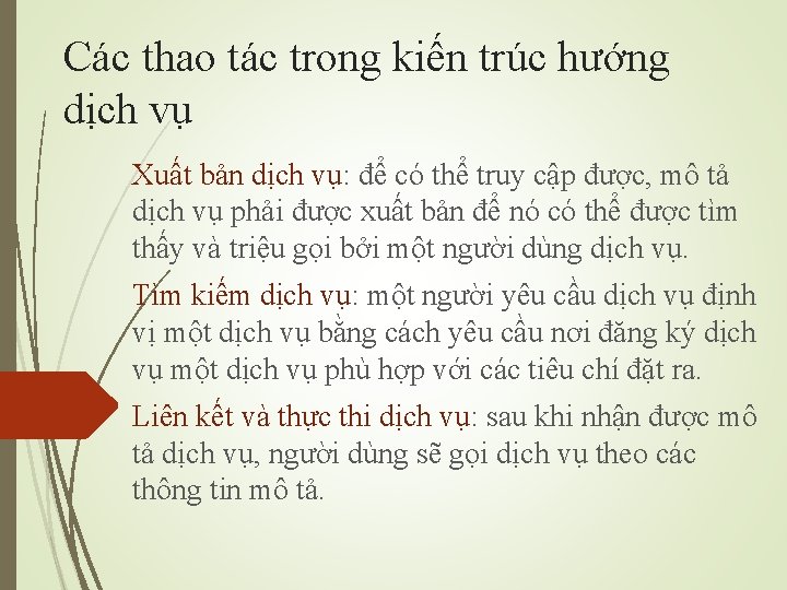 Các thao tác trong kiến trúc hướng dịch vụ Xuất bản dịch vụ: để