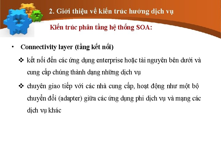 2. Giới thiệu về kiến trúc hướng dịch vụ Kiến trúc phân tầng hệ