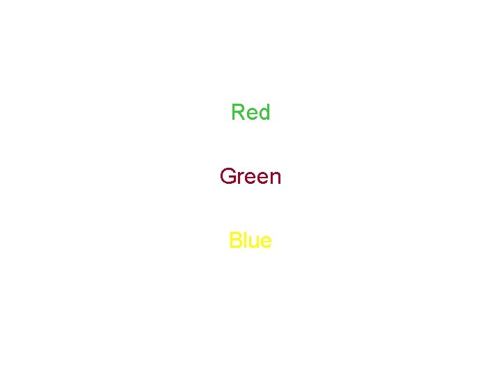 Red Green Blue 