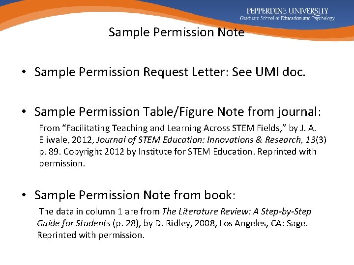 Sample Permission Note • Sample Permission Request Letter: See UMI doc. • Sample Permission