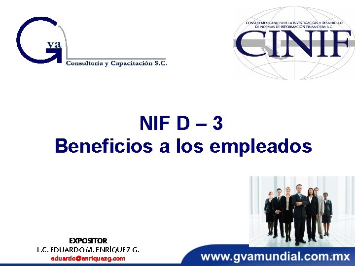 NIF D – 3 Beneficios a los empleados EXPOSITOR L. C. EDUARDO M. ENRÍQUEZ