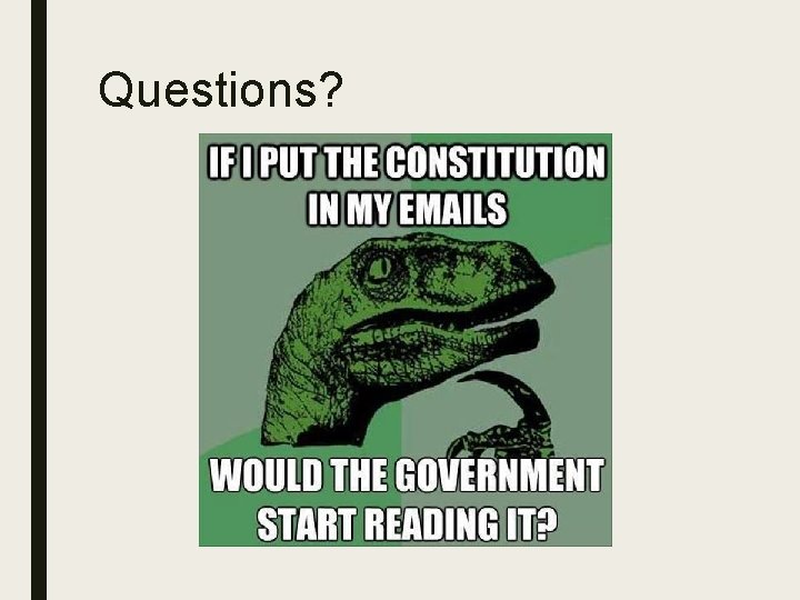 Questions? 