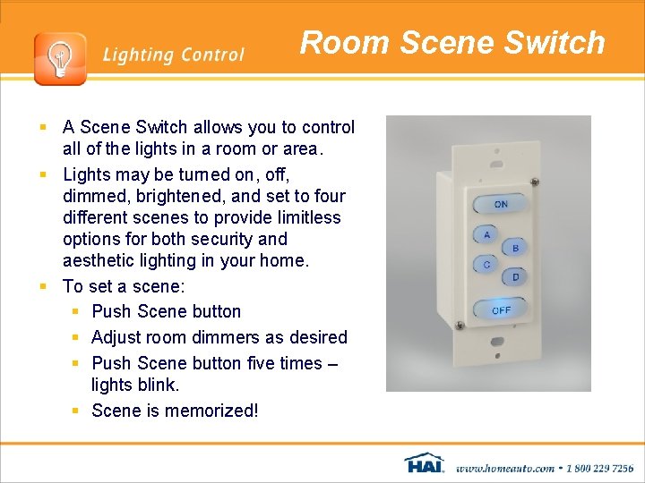 Room Scene Switch § A Scene Switch allows you to control all of the Room Scene Switch § A Scene Switch allows you to control all of the