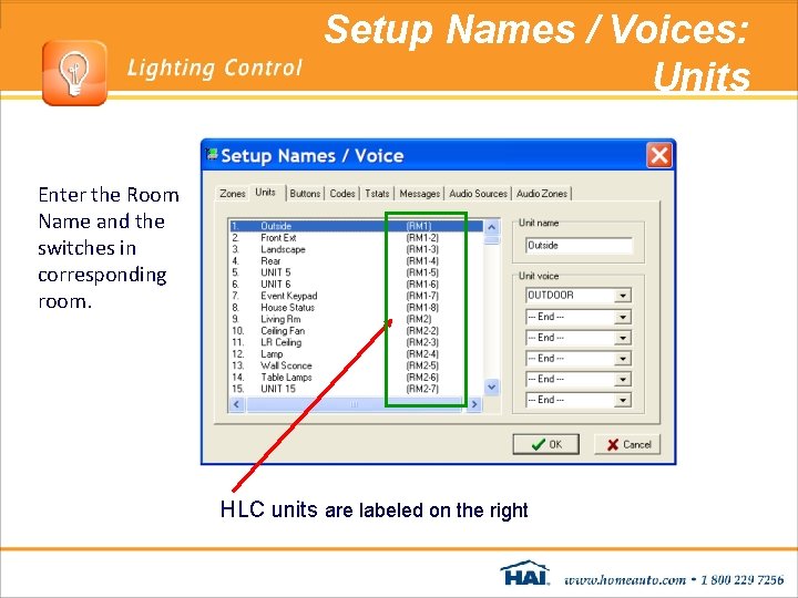 Setup Names / Voices: Units Enter the Room Name and the switches in corresponding Setup Names / Voices: Units Enter the Room Name and the switches in corresponding