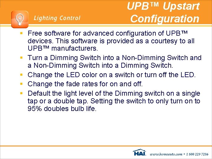 UPB™ Upstart Configuration § Free software for advanced configuration of UPB™ devices. This software UPB™ Upstart Configuration § Free software for advanced configuration of UPB™ devices. This software