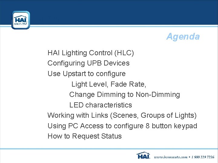 Agenda HAI Lighting Control (HLC) Configuring UPB Devices Use Upstart to configure Light Level, Agenda HAI Lighting Control (HLC) Configuring UPB Devices Use Upstart to configure Light Level,