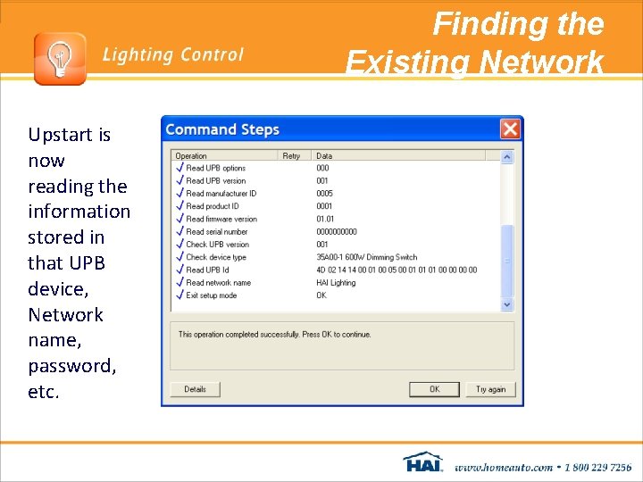 Finding the Existing Network Upstart is now reading the information stored in that UPB Finding the Existing Network Upstart is now reading the information stored in that UPB