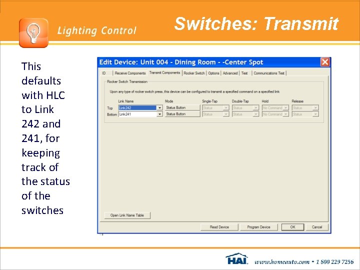 Switches: Transmit This defaults with HLC to Link 242 and 241, for keeping track Switches: Transmit This defaults with HLC to Link 242 and 241, for keeping track