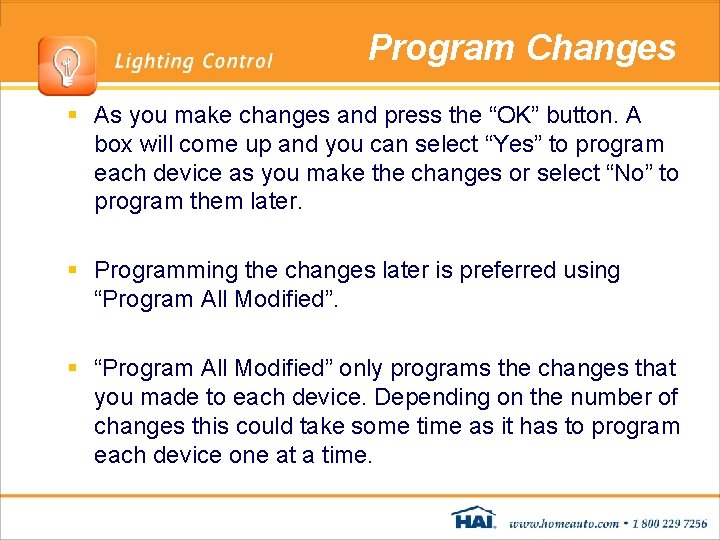 Program Changes § As you make changes and press the “OK” button. A box Program Changes § As you make changes and press the “OK” button. A box