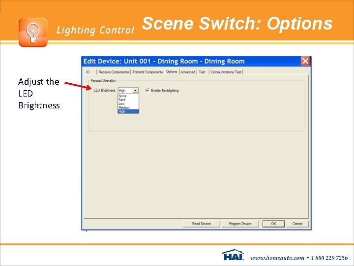 Scene Switch: Options Adjust the LED Brightness Scene Switch: Options Adjust the LED Brightness