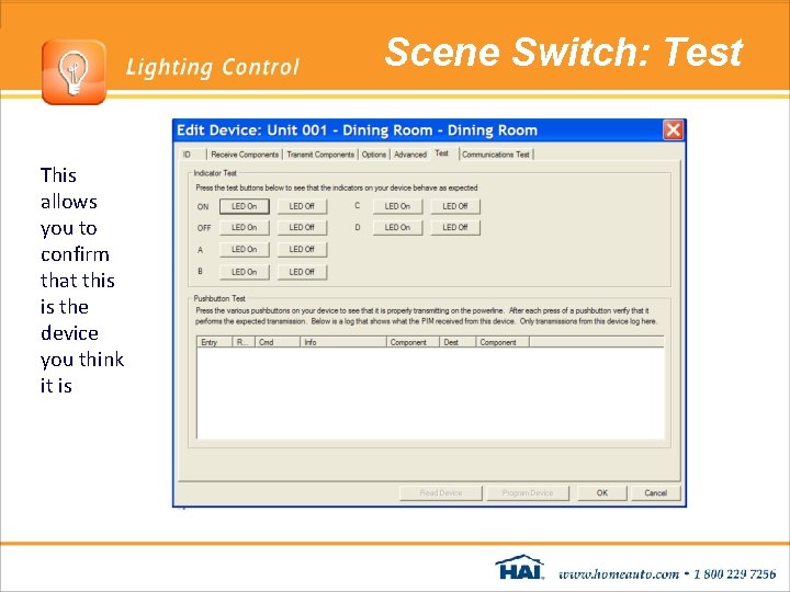 Scene Switch: Test This allows you to confirm that this is the device you Scene Switch: Test This allows you to confirm that this is the device you