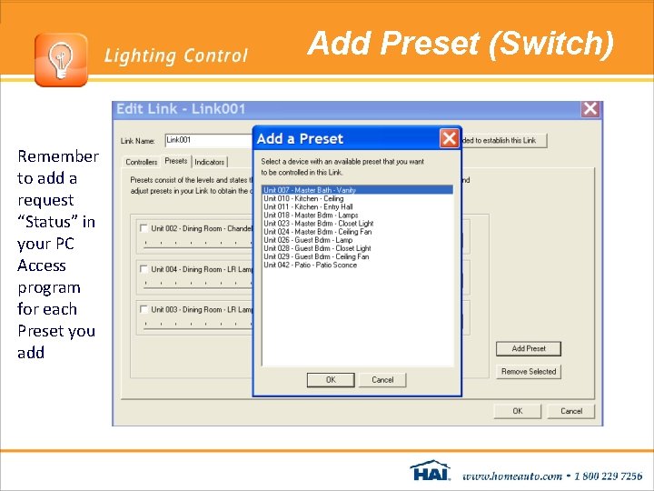 Add Preset (Switch) Remember to add a request “Status” in your PC Access program Add Preset (Switch) Remember to add a request “Status” in your PC Access program