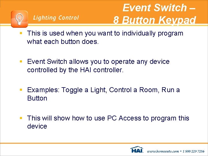 Event Switch – 8 Button Keypad § This is used when you want to Event Switch – 8 Button Keypad § This is used when you want to