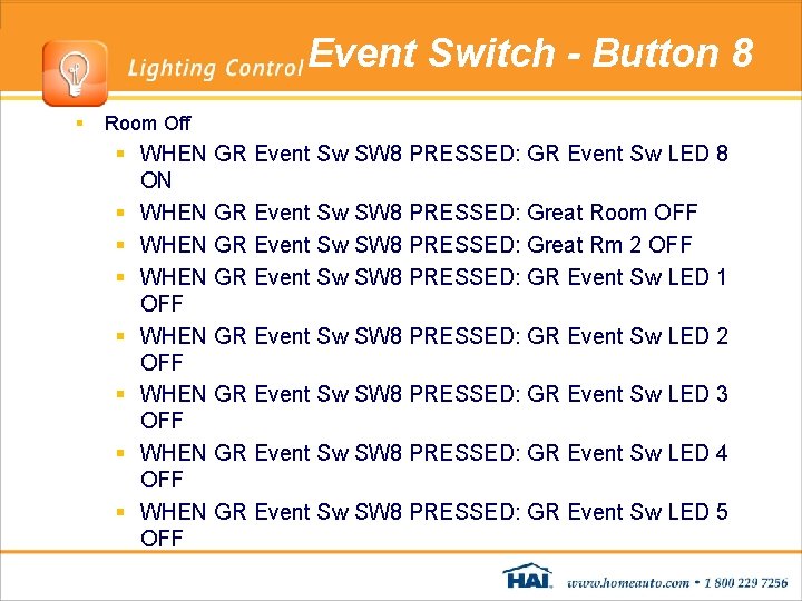 Event Switch - Button 8 § Room Off § WHEN GR Event Sw SW Event Switch - Button 8 § Room Off § WHEN GR Event Sw SW