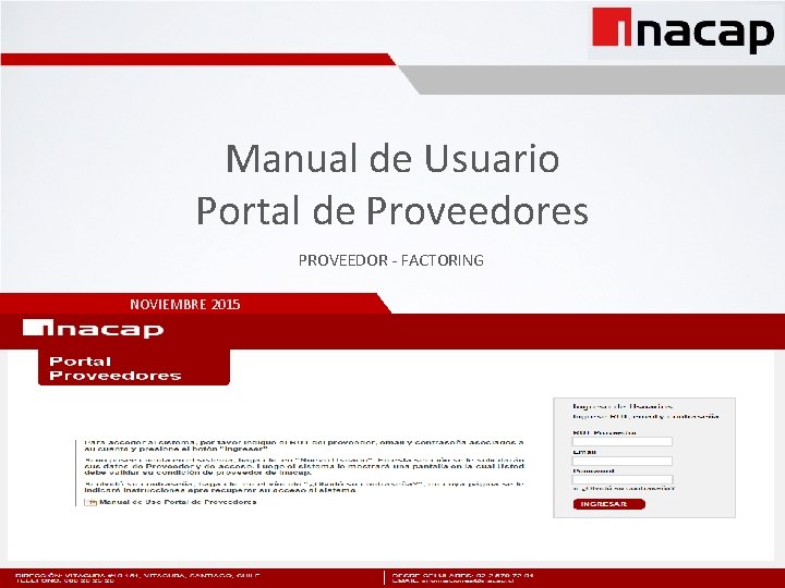 Manual de Usuario Portal de Proveedores PROVEEDOR - FACTORING NOVIEMBRE 2015 