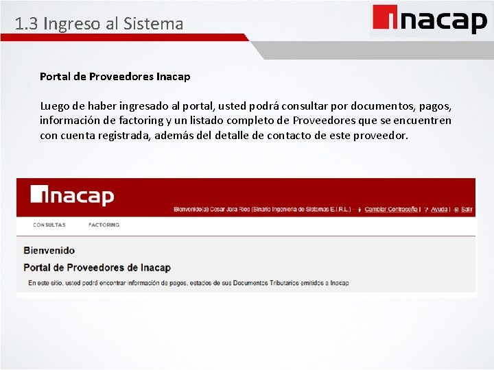 1. 3 Ingreso al Sistema Portal de Proveedores Inacap Luego de haber ingresado al