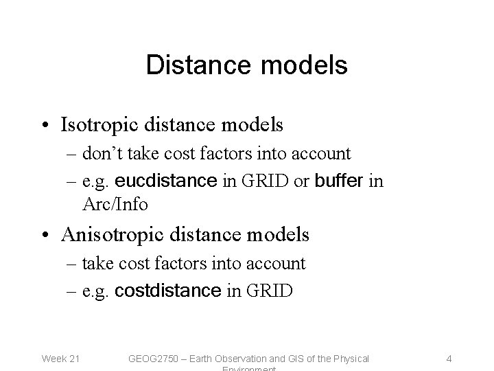 Generalized Distance Model Lecture 17 Terrain modelling applications Outline introduction access