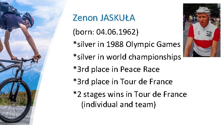 Zenon JASKUŁA (born: 04. 06. 1962) *silver in 1988 Olympic Games *silver in world