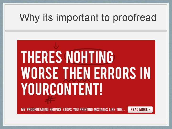 Why its important to proofread 