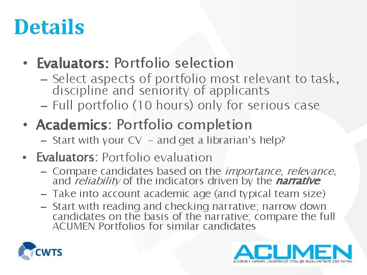Details • Evaluators: Portfolio selection – Select aspects of portfolio most relevant to task,