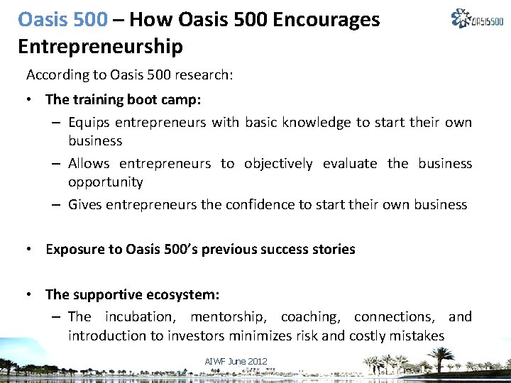 Oasis 500 – How Oasis 500 Encourages Entrepreneurship According to Oasis 500 research: • Oasis 500 – How Oasis 500 Encourages Entrepreneurship According to Oasis 500 research: •