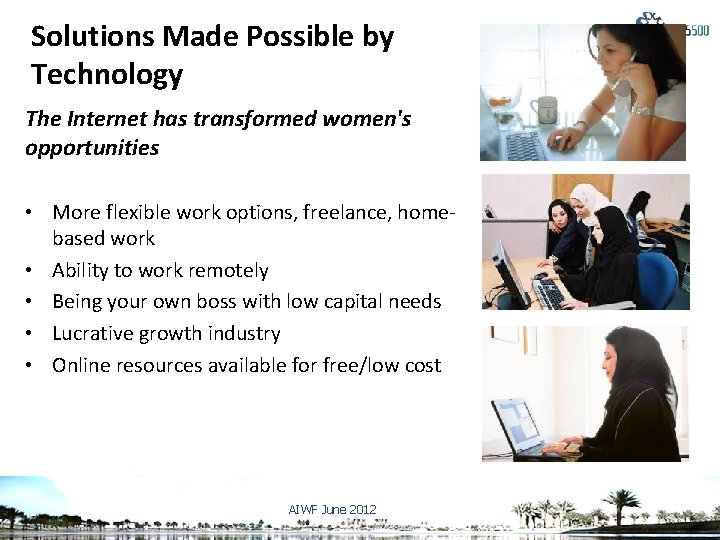 Solutions Made Possible by Technology The Internet has transformed women's opportunities • More flexible Solutions Made Possible by Technology The Internet has transformed women's opportunities • More flexible