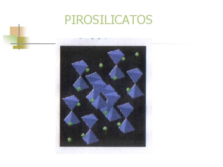  PIROSILICATOS 