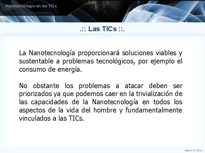 Nanotecnología en las TICs . : : Las TICs : : . La Nanotecnología