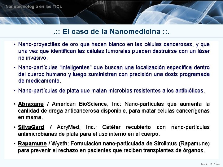 Nanotecnología en las TICs . : : El caso de la Nanomedicina : :