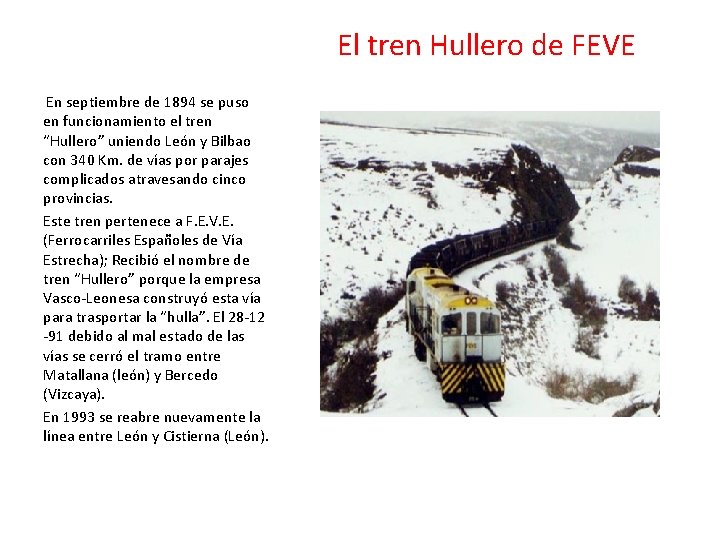 El tren Hullero de FEVE En septiembre de 1894 se puso en funcionamiento el