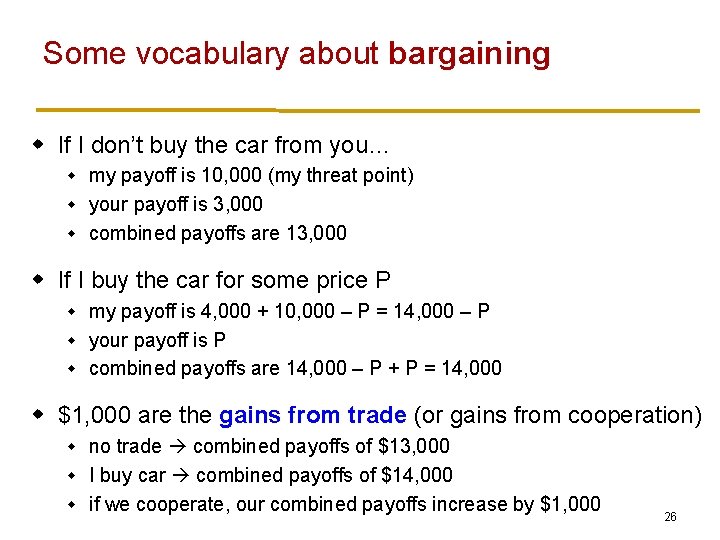 Some vocabulary about bargaining w If I don’t buy the car from you… my