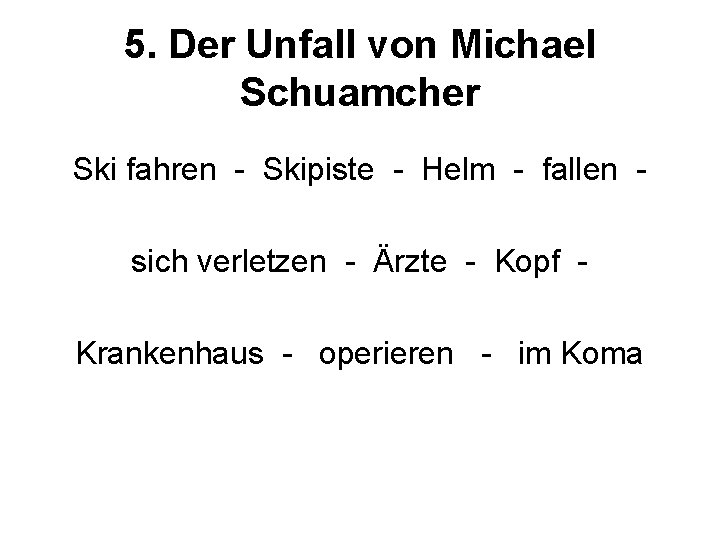 5. Der Unfall von Michael Schuamcher Ski fahren - Skipiste - Helm - fallen