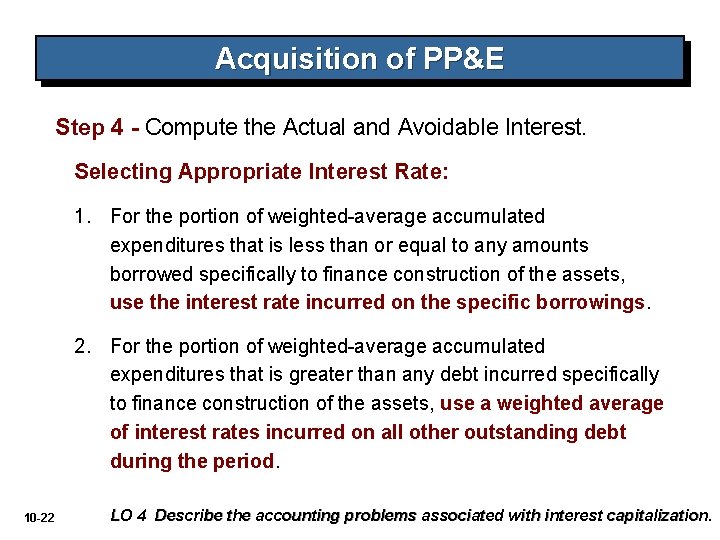 Acquisition of PP&E Step 4 - Compute the Actual and Avoidable Interest. Selecting Appropriate