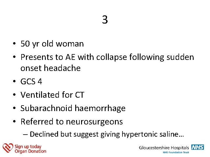 3 • 50 yr old woman • Presents to AE with collapse following sudden