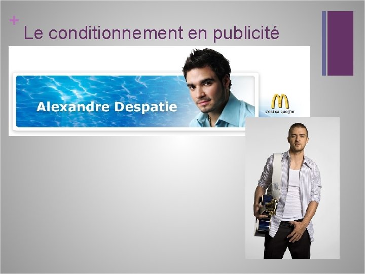 + Le conditionnement en publicité 