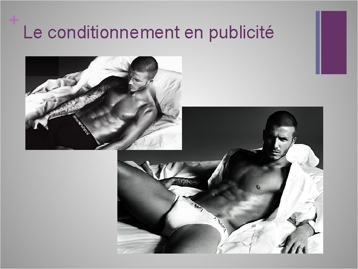 + Le conditionnement en publicité 