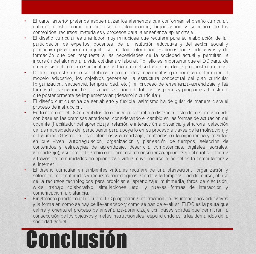  • • El cartel anterior pretende esquematizar los elementos que conforman el diseño