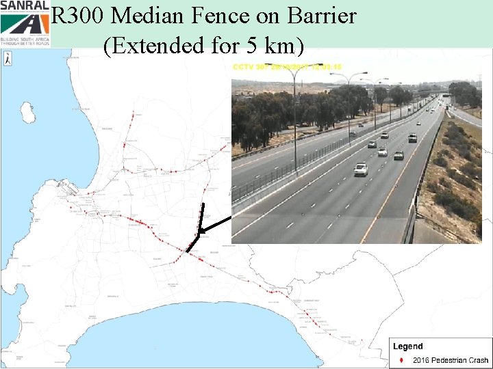 R 300 Median Fence on Barrier (Extended for 5 km) 14 