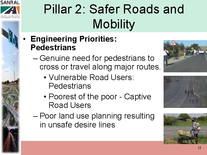 Pillar 2: Safer Roads and Mobility • Engineering Priorities: Pedestrians – Genuine need for