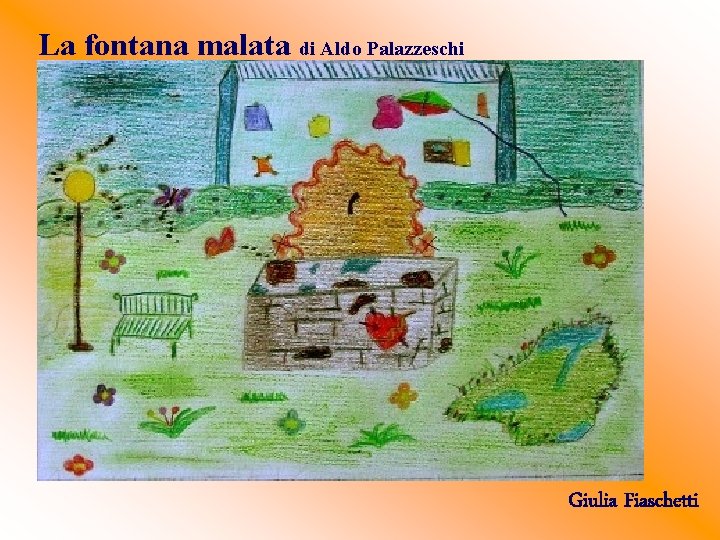 La fontana malata di Aldo Palazzeschi Giulia Fiaschetti 