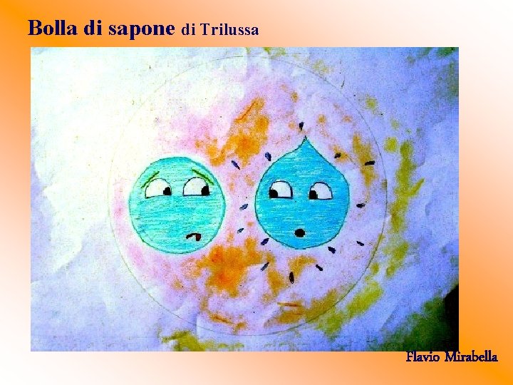 Bolla di sapone di Trilussa Flavio Mirabella 