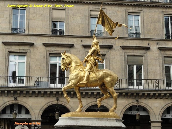 Statue équestre de Jeanne d'Arc , Paris , France Photo prise sur le Net
