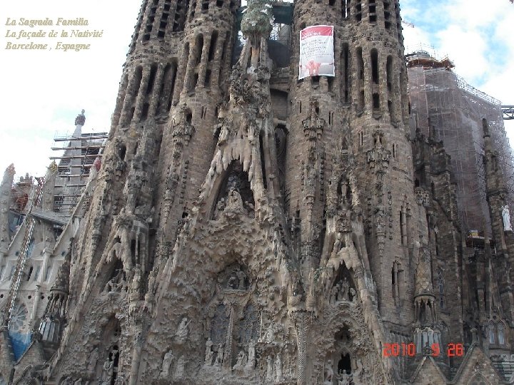 La Sagrada Familia La façade de la Nativité Barcelone , Espagne 