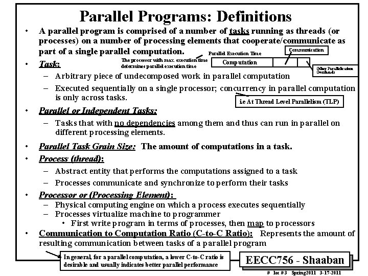 Parallel Programs: Definitions • • A parallel program is comprised of a number of