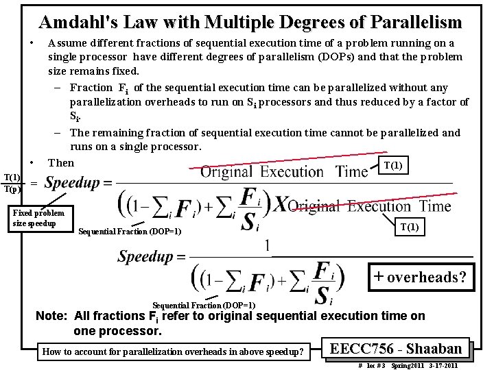 Amdahl's Law with Multiple Degrees of Parallelism • Assume different fractions of sequential execution