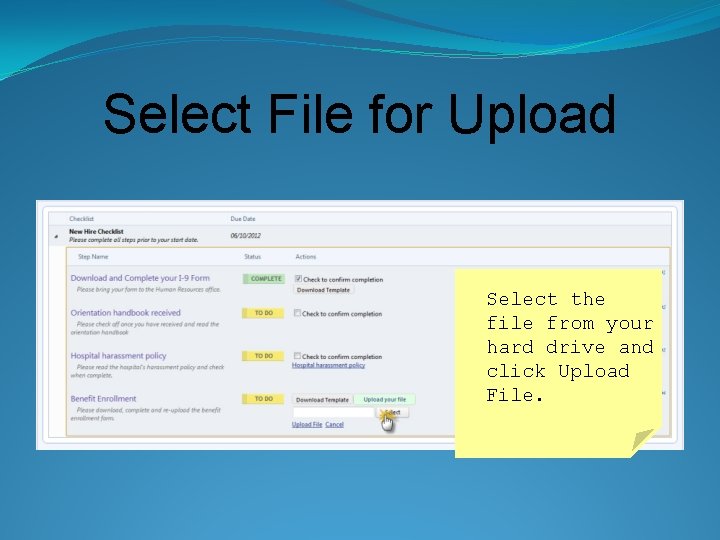 Select File for Upload Select the file from your hard drive and click Upload